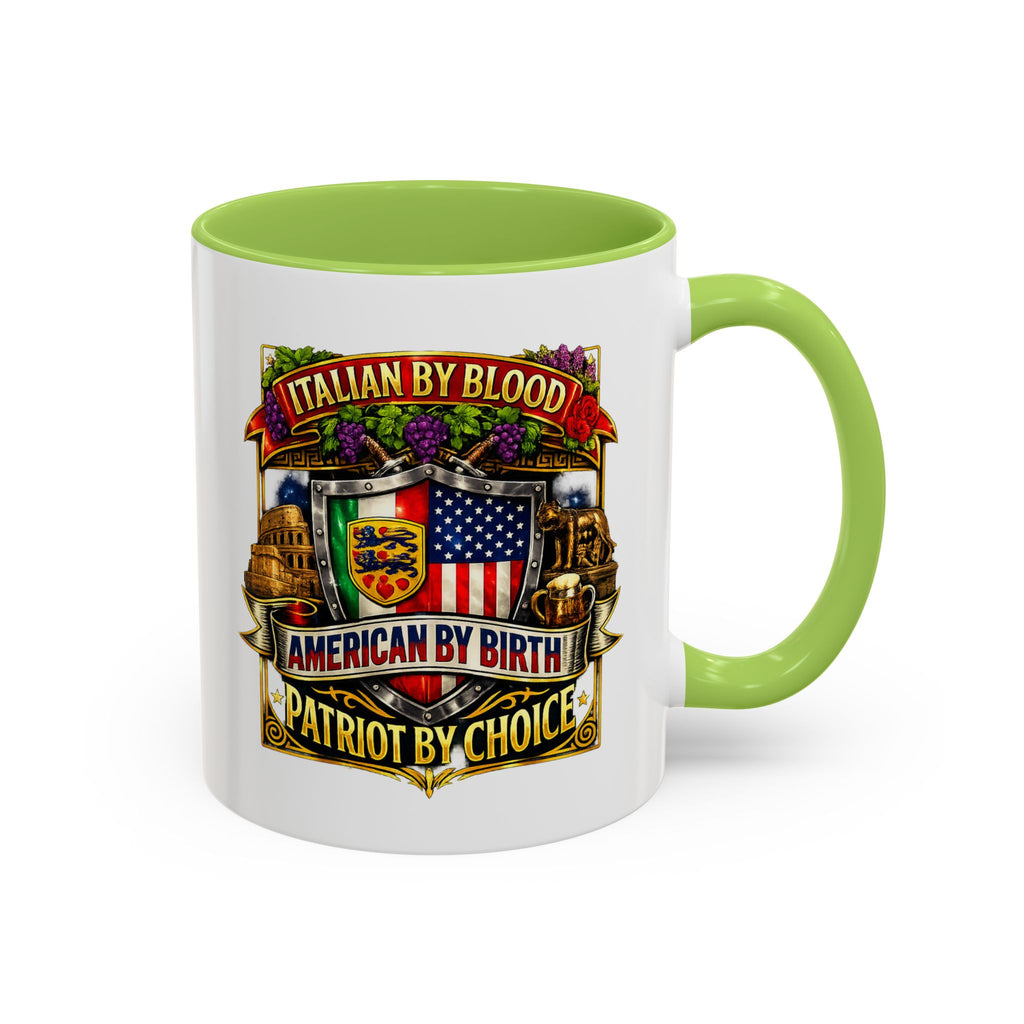 Italian by Blood American by Birth "Patriot by Choice" Accent Coffee Mug (11/15oz)