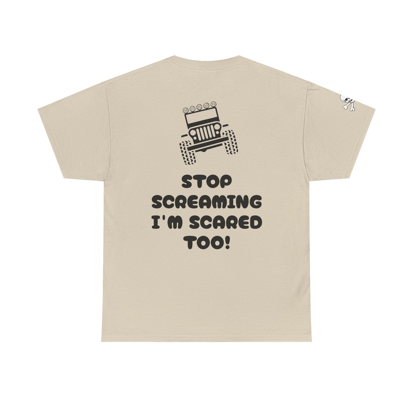Jeep Graphic Tee — “Stop Screaming I’m Scared Too!” Off‑Road Adventure T-Shirt