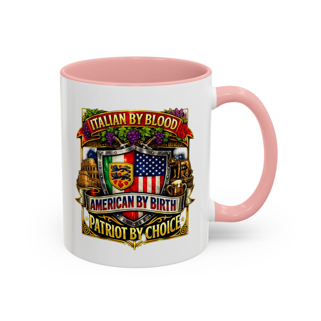 Italian by Blood American by Birth "Patriot by Choice" Accent Coffee Mug (11/15oz)