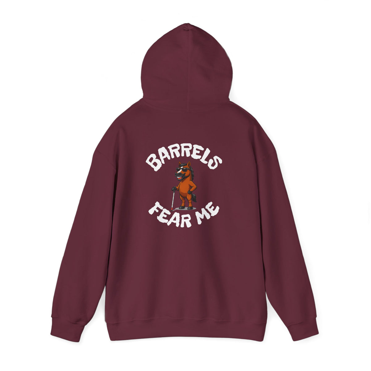 Fear Me Barrel Horse Hoodie — 'Barrels Fear Me' Graphic Hirse Hoody