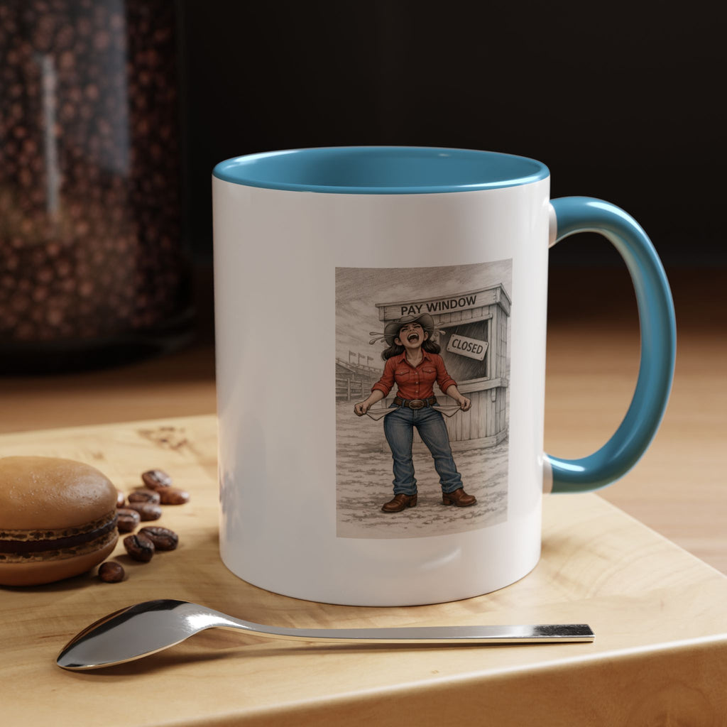 Out of the Money Barrel Racing Coffee Mug — Rodeo Cowgirl Accent Mug (11/15 oz)