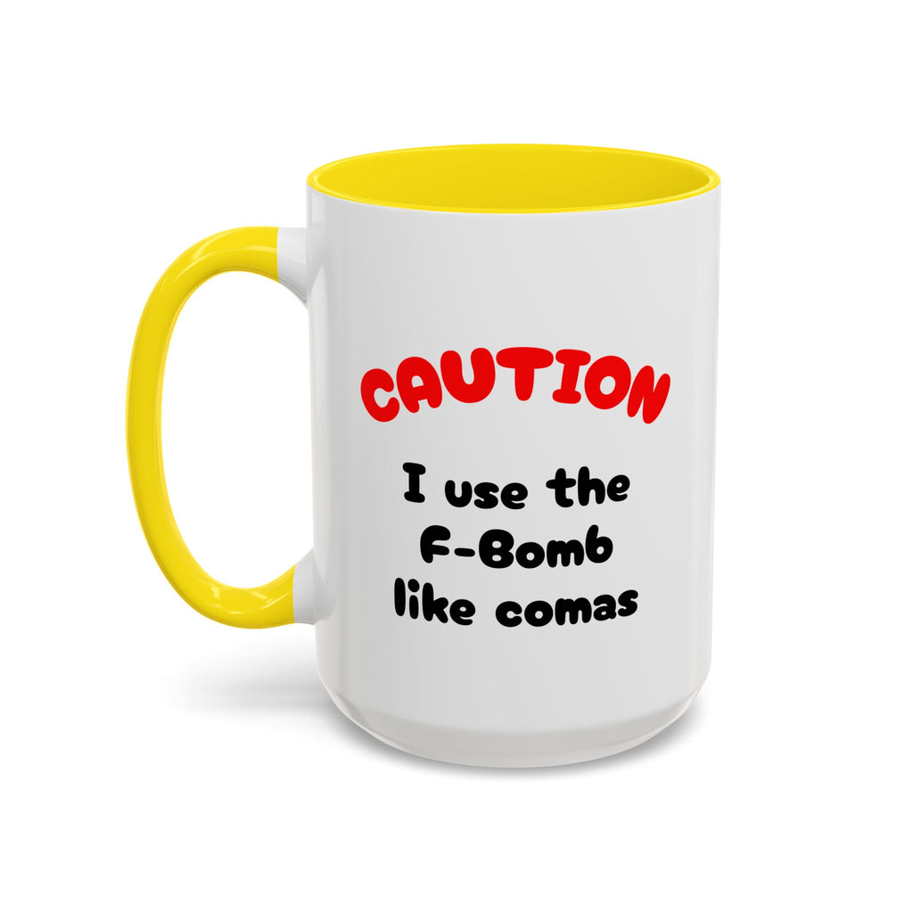 Funny "F" Bomb Accent Coffee Mug – 11oz/15oz Ceramic