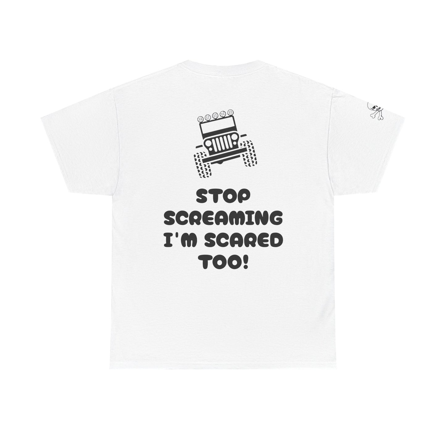 Jeep Graphic Tee — “Stop Screaming I’m Scared Too!” Off‑Road Adventure T-Shirt