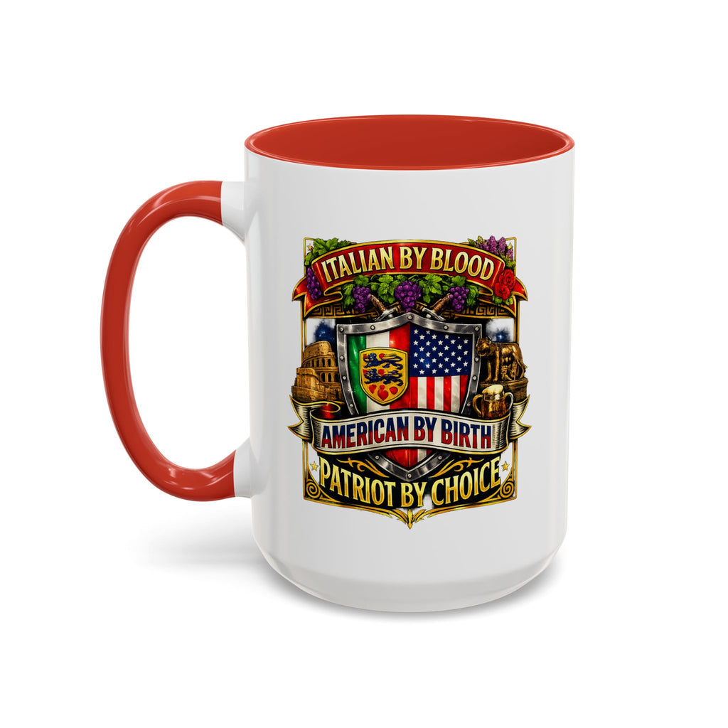 Italian by Blood American by Birth "Patriot by Choice" Accent Coffee Mug (11/15oz)