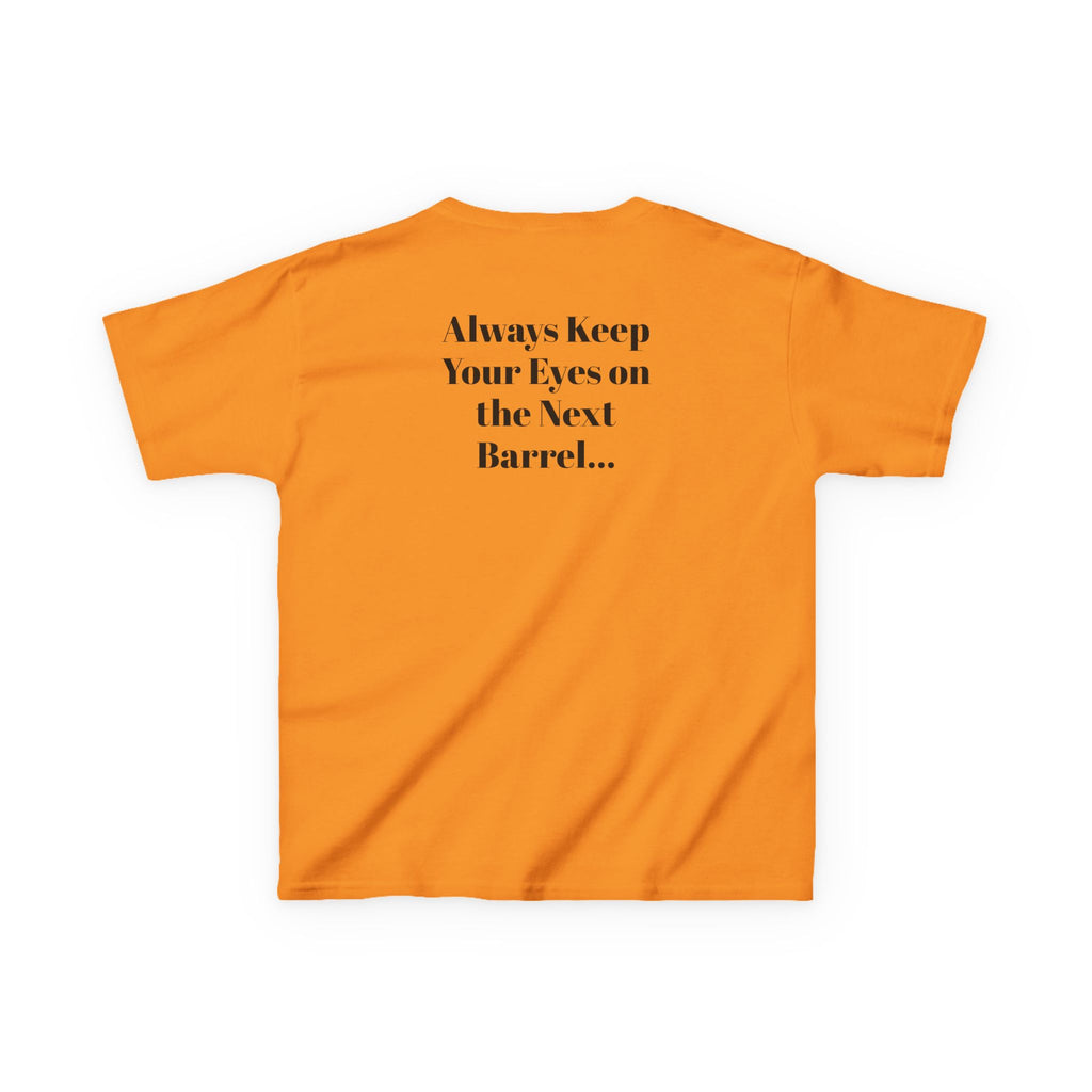 Kids T-Shirt — 'Always Keep Your Eye On the Next Barrel' Cowgirl Graphic
