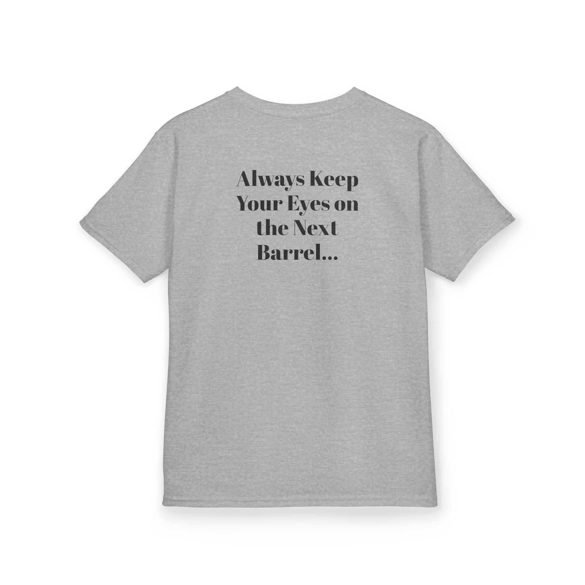 Kids T-Shirt — 'Always Keep Your Eye On the Next Barrel' Cowgirl Graphic