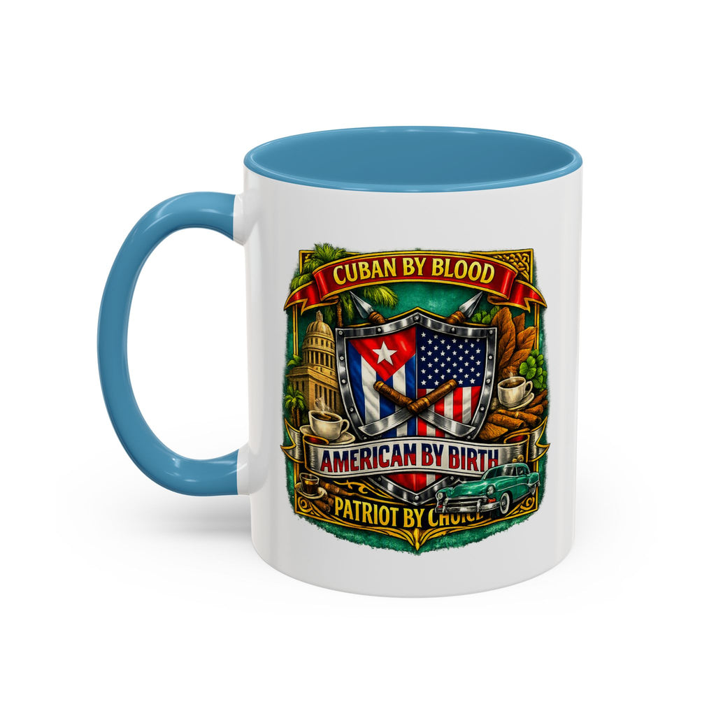 Cuban/American Pride - Cuban by Blood, American by Birth Accent Coffee Mug (11/15oz)