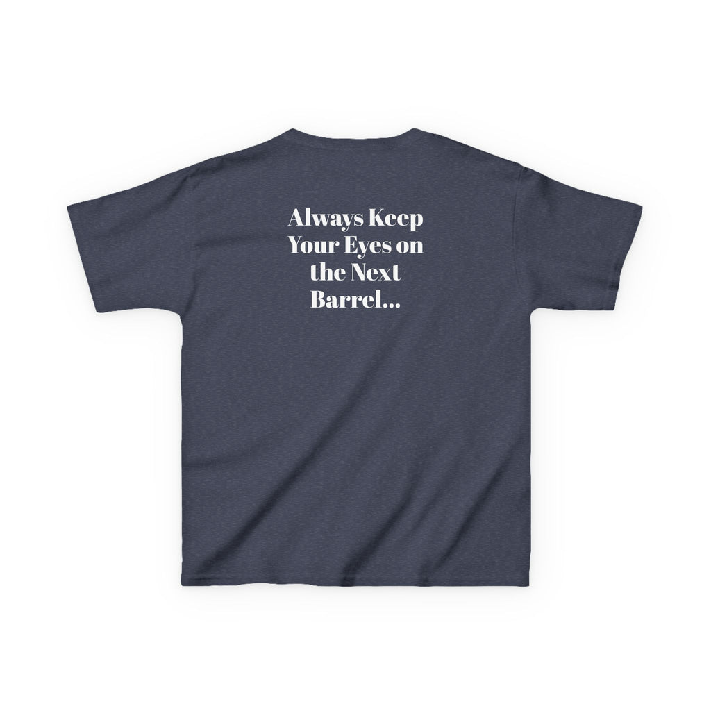 Kids T-Shirt — 'Always Keep Your Eye On the Next Barrel' Cowgirl Graphic