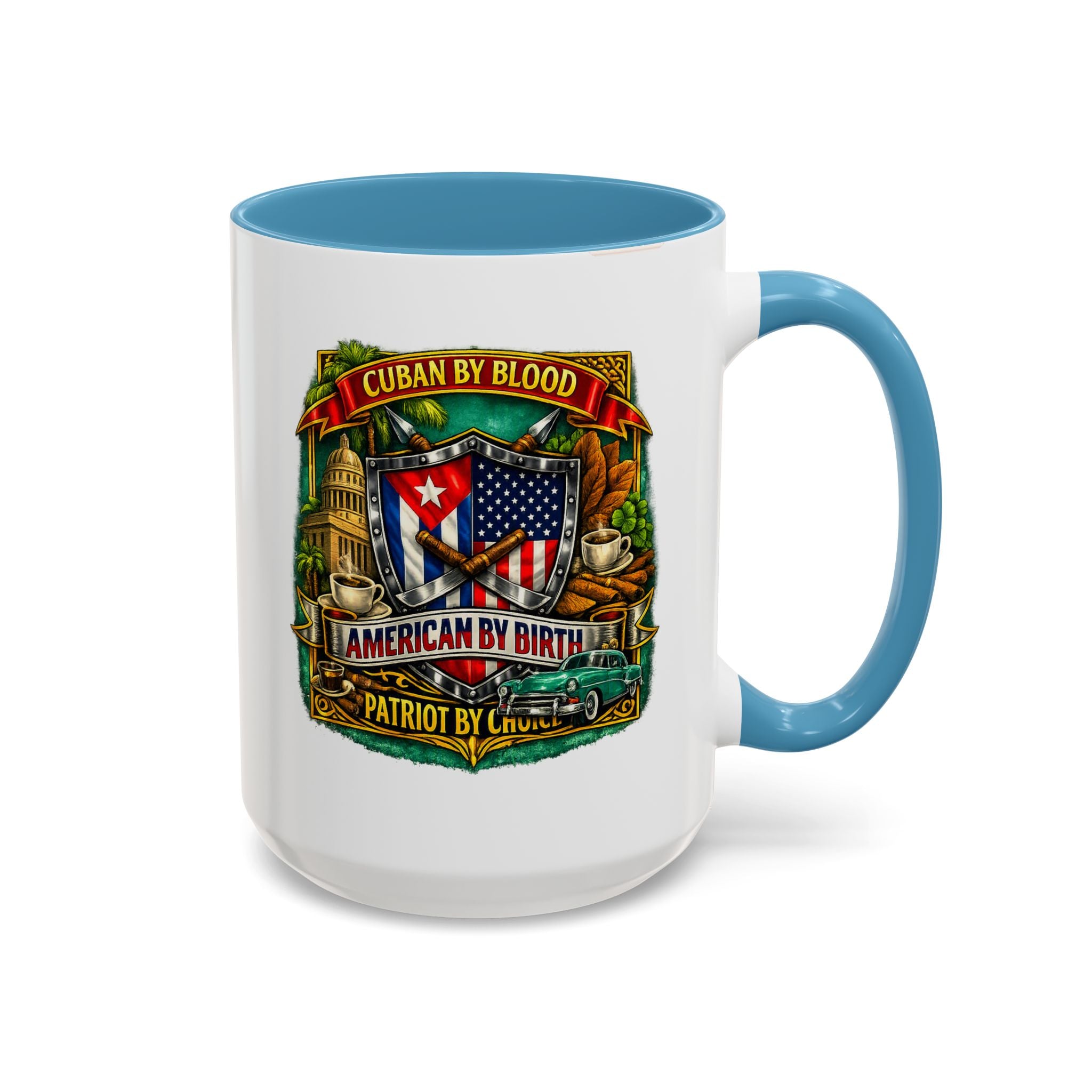 Cuban/American Pride - Cuban by Blood, American by Birth Accent Coffee Mug (11/15oz)