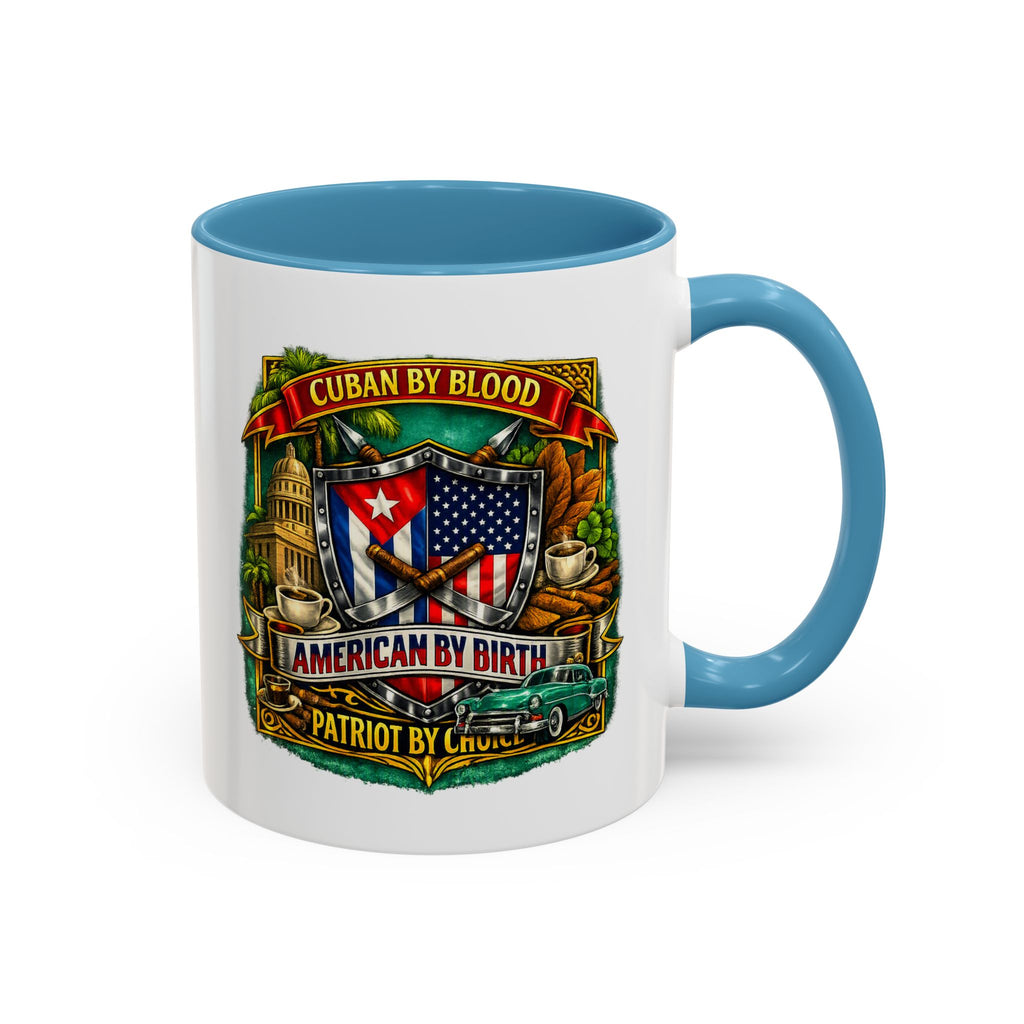 Cuban/American Pride - Cuban by Blood, American by Birth Accent Coffee Mug (11/15oz)