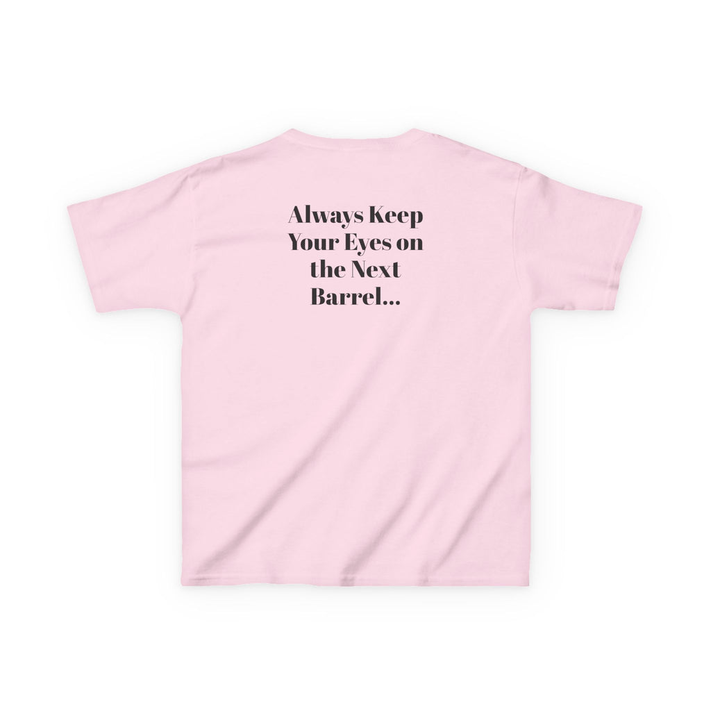 Kids T-Shirt — 'Always Keep Your Eye On the Next Barrel' Cowgirl Graphic