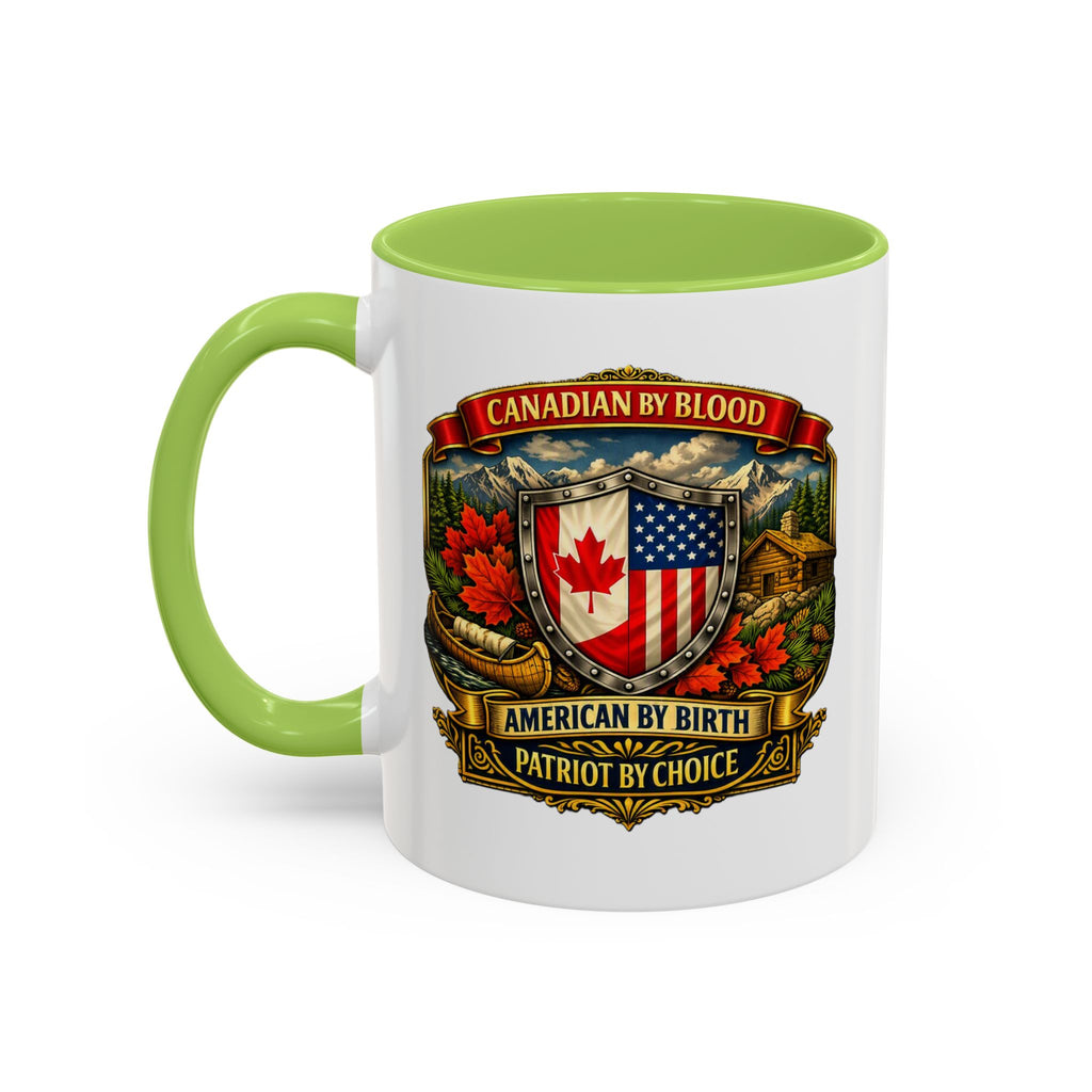 Canadian by Blood American by Birth Accent Coffee Mug — Patriot by Choice 11/15oz